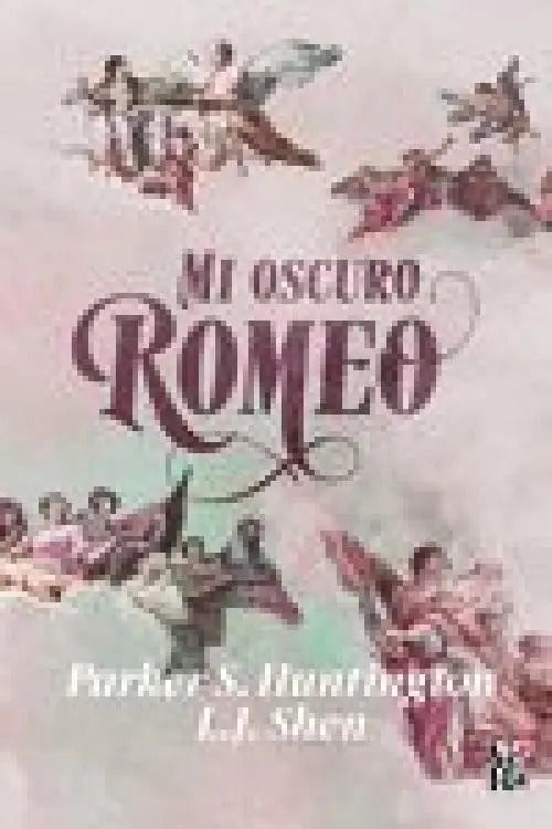 Portada de Mi Oscuro Romeo, De Huntington, Parker S.., Vol. 1. Editorial Vr Europa, Tapa Blanda En Español