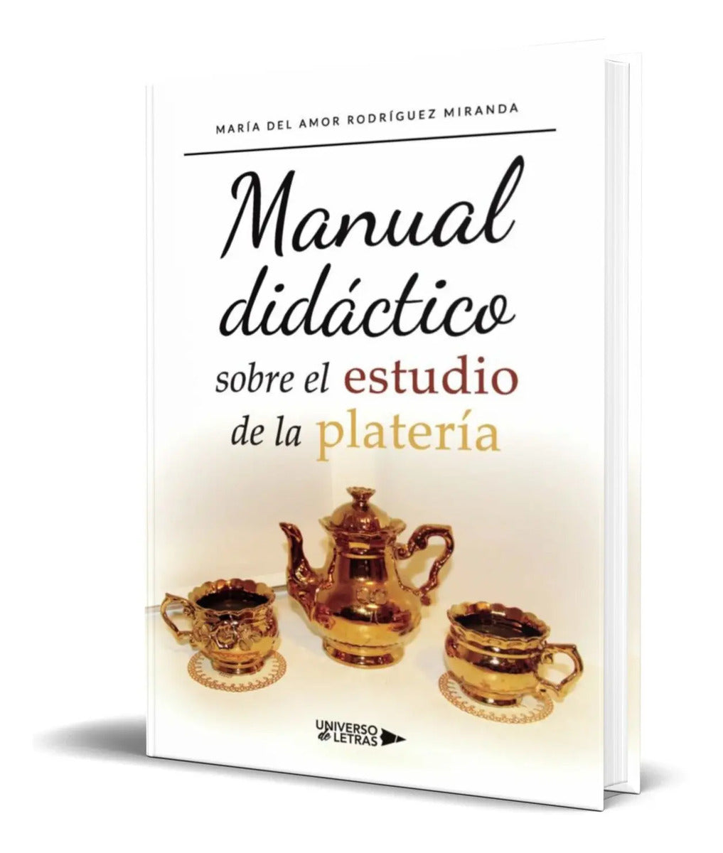 Portada de Libro Manual Didactico Sobre El Estudio De La Plateria