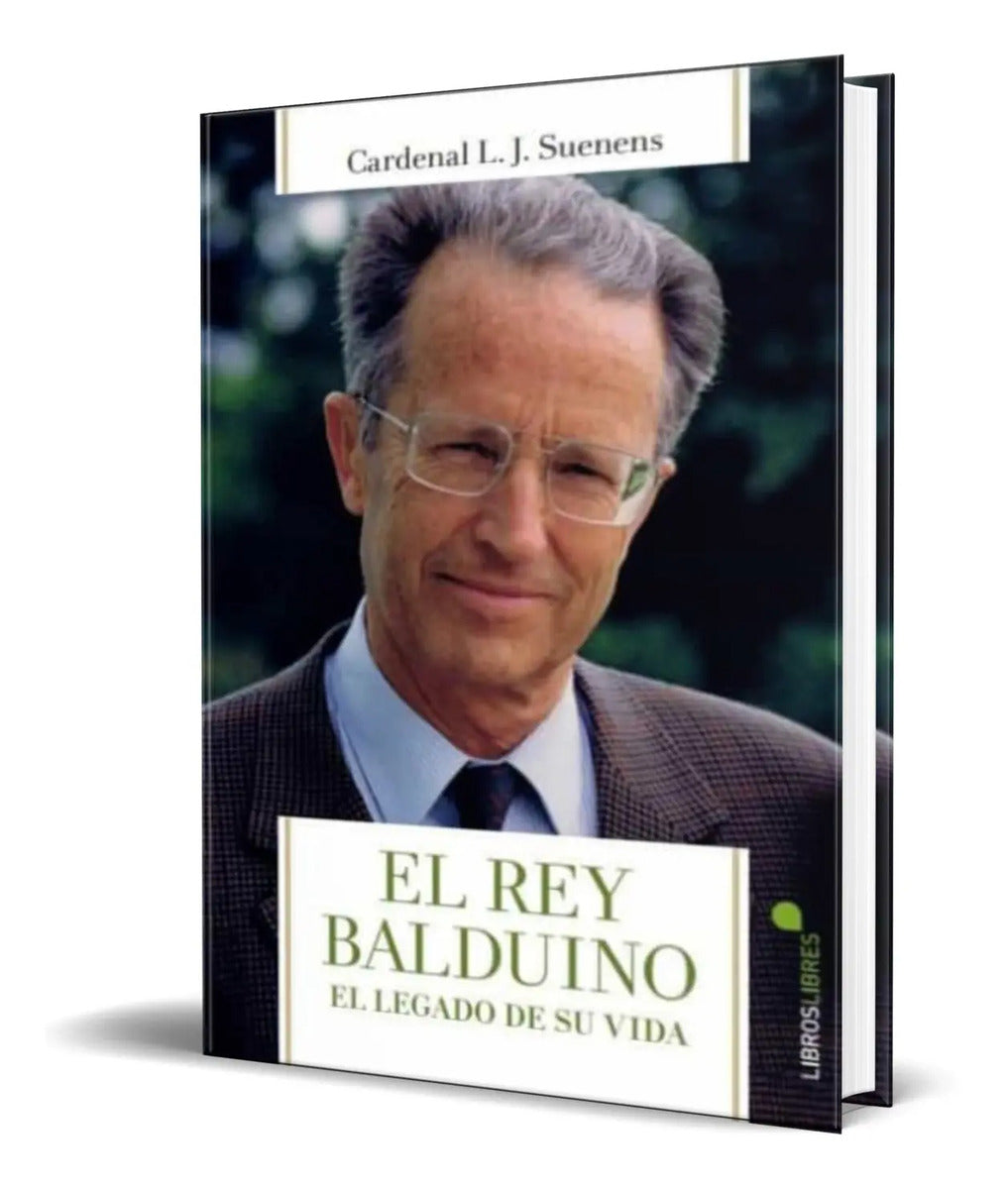 Portada de Libro El Rey Balduino [ El Legado De Su Vida ] Original