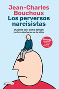 Portada de Los Perversos Narcisistas, De Bouchoux, Jean-charles. Editorial Arpa Practica, Tapa Blanda En Español
