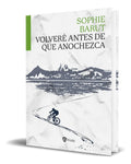 Portada de Libro Volvere Antes De Que Anochezca Sophie Barut Original
