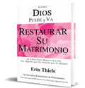 Portada de Cómo Dios Puede Y Va Restaurar Su Matrimonio [ Original ]