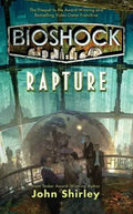 Portada de Bioshock: Rapture De John Shirley De Bolsillo Libro En Inglés Editorial Tor Books