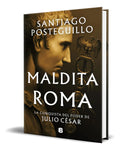 Portada de Libro Maldita Roma [ Pasta Dura ] Santiago Posteguillo