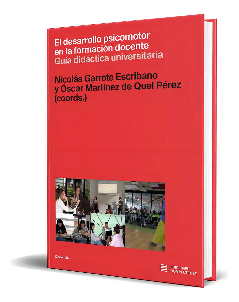 Portada de Libro El Desarrollo Psicomotor En La Formación Docente, De Nicolás Garrote Escribano. Editorial Ediciones Complut…