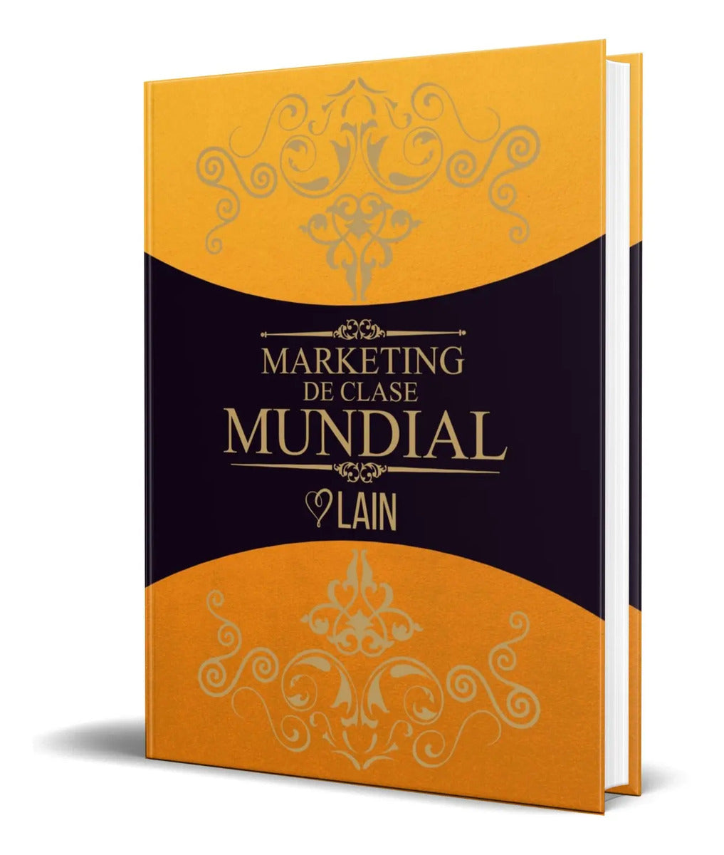 Portada de Libro Marketing De Clase Mundial [ Laín García Calvo ]