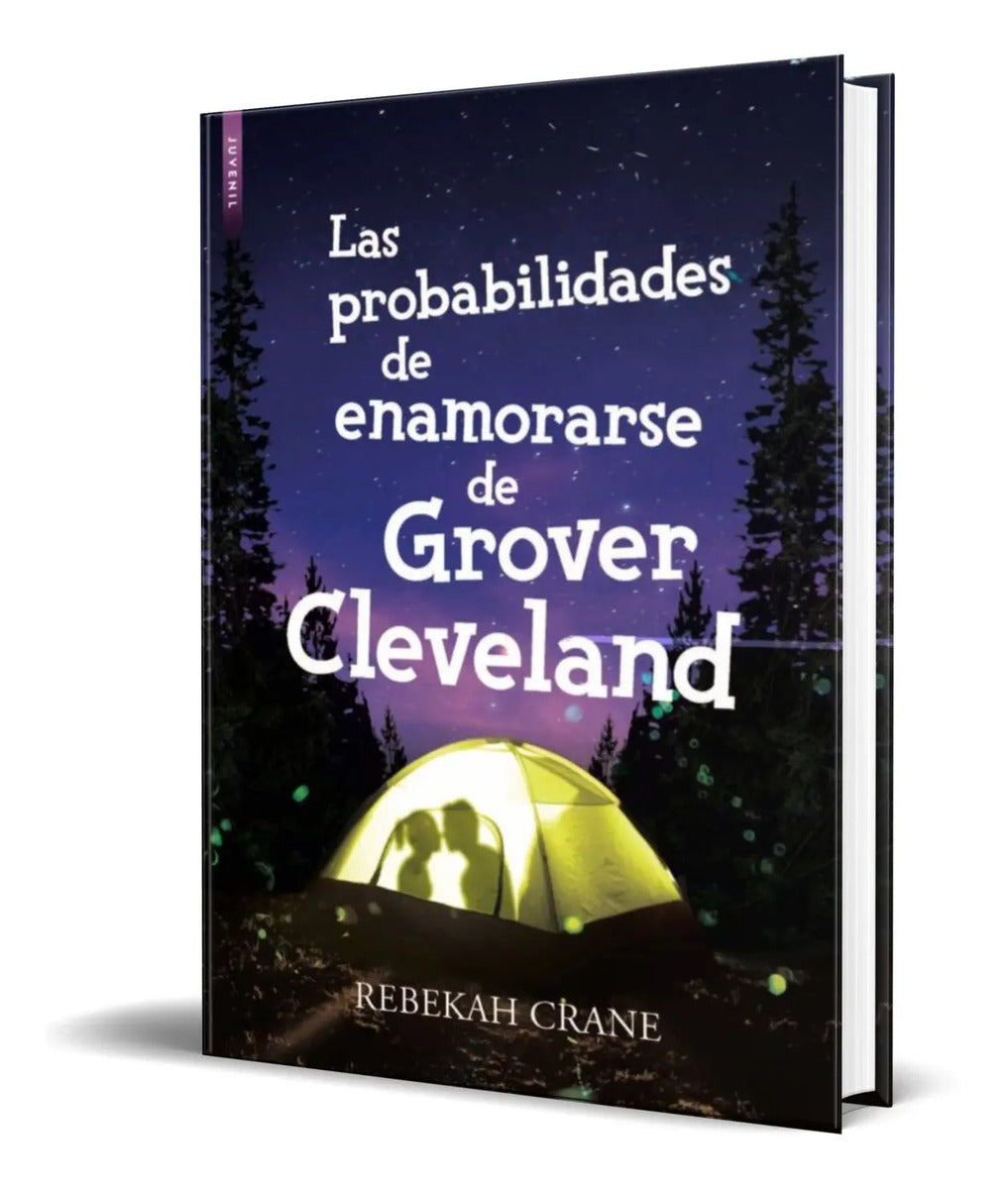 Portada de Libro Las Probabilidades De Enamorarse De Grover Cleveland