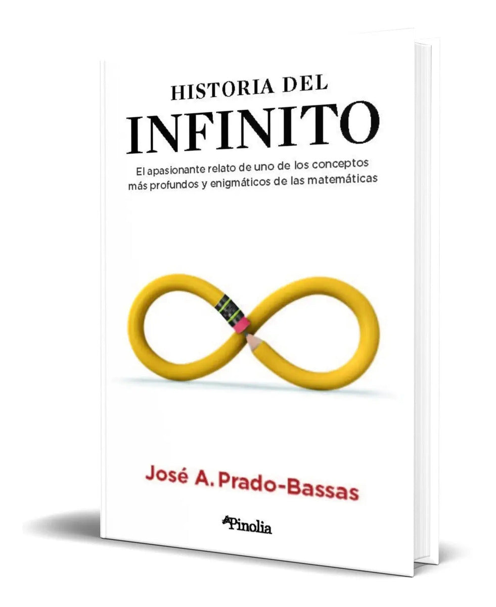 Portada de Libro Historia Del Infinito [ José Antonio Prado-bassas ]