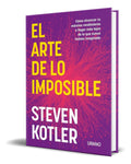 Portada de Libro El Arte De Lo Imposible [ Steven Kotler ] Original