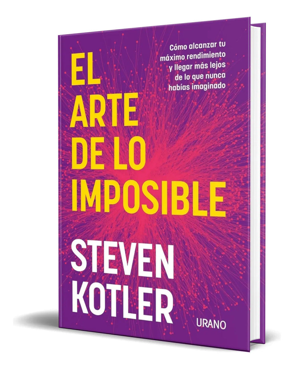Portada de Libro El Arte De Lo Imposible [ Steven Kotler ] Original