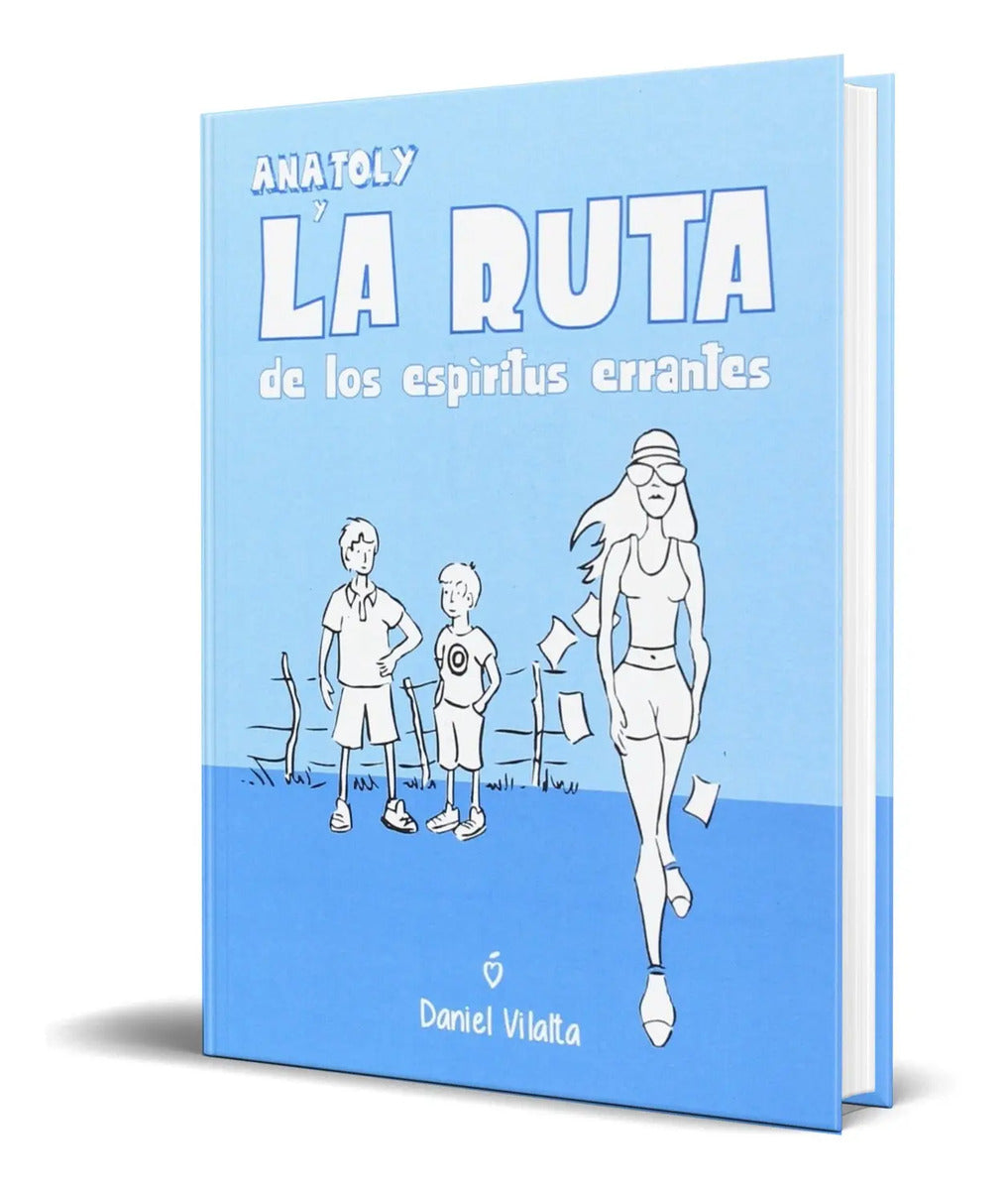 Portada de Libro Anatoly La Ruta De Los Espiritus Errantes [original]