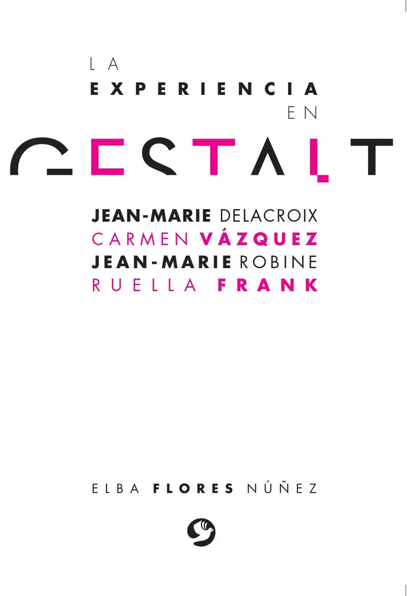 Portada de La Experiencia En Gestalt: Jean-marie Delacroix, Carmen Vázquez, Jean-marie Robine, Ruella Frank, De Flores Núñez…