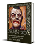 Portada de Libro La Era Del Futuro Degradado [ Mark Samuels ] Original