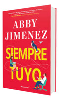 Portada de Siempre Tuyo [ Abby Jimenez ] Novela Roca Editorial
