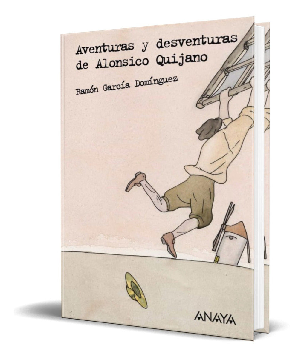 Portada de Libro Aventura Y Desventura De Alonsico Quijano [ Original]