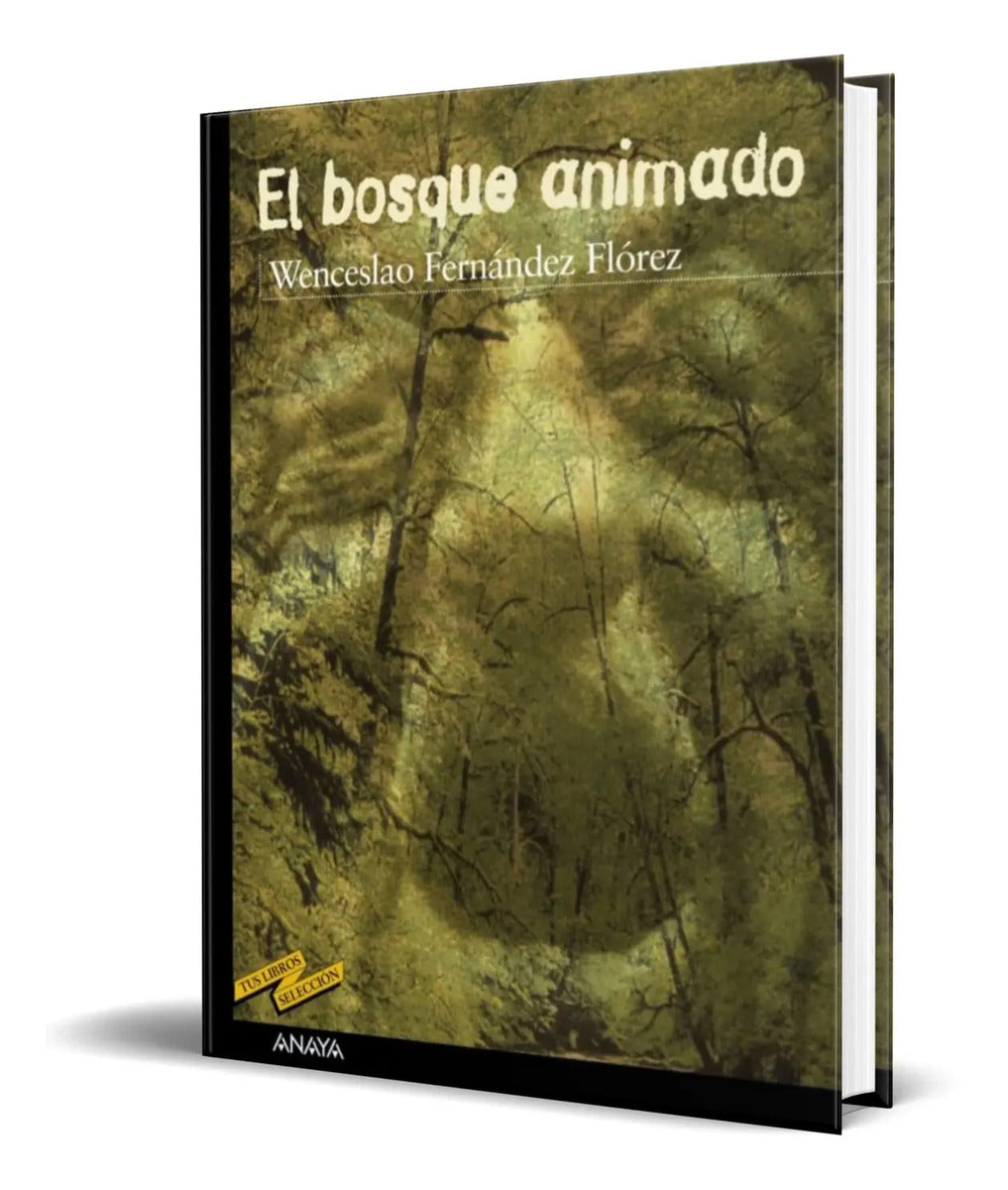 Portada de Libro El Bosque Animado [ Wenceslao Fernandez F. ] Original