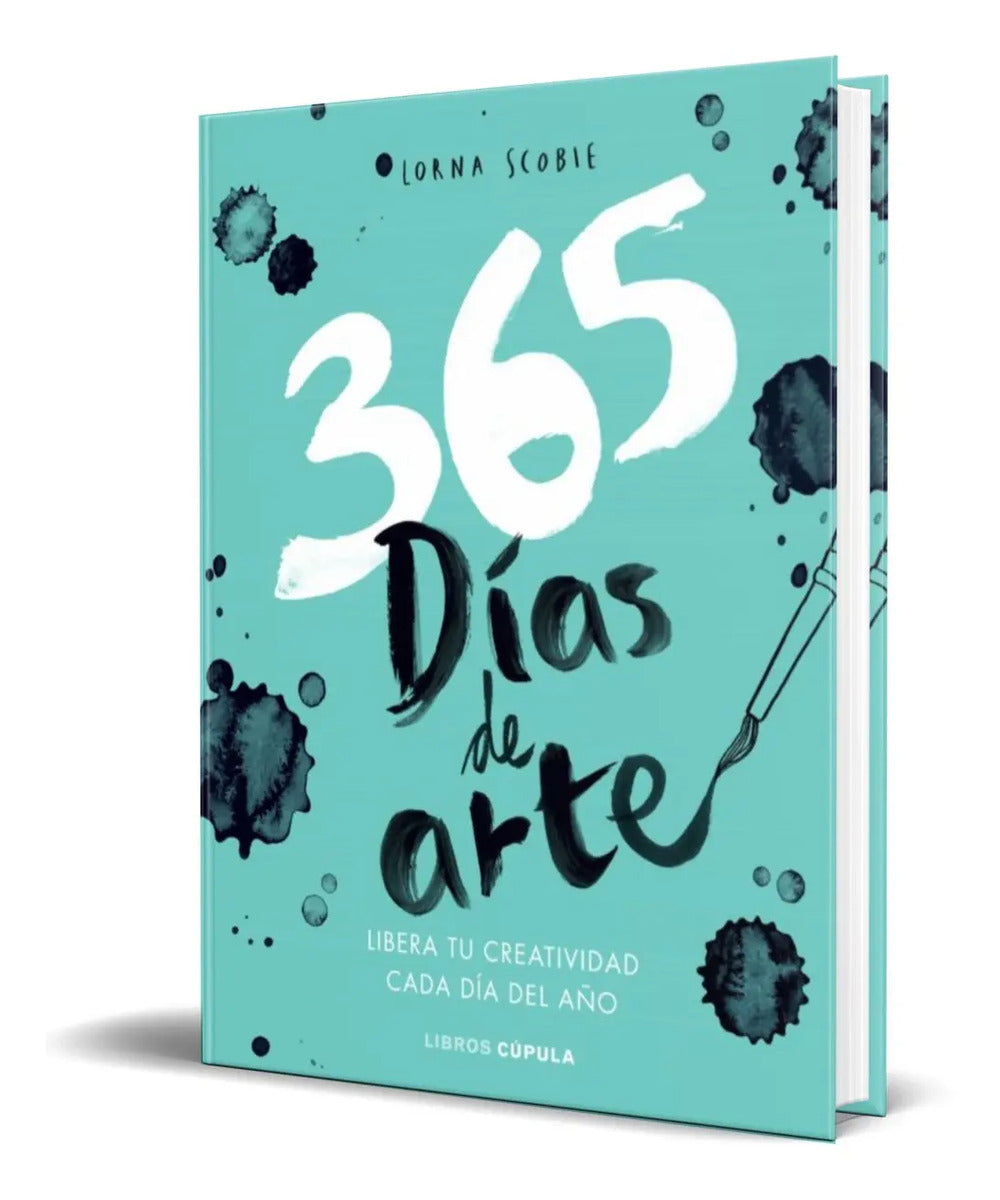 Portada de Libro 365 Dias De Arte [ Libera Tu Creatividad ] Pasta Dura
