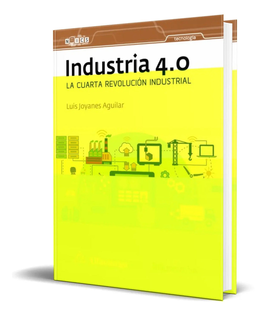 Portada de Libro Industria 4.0 [ La Cuarta Revolucion Industrial ]