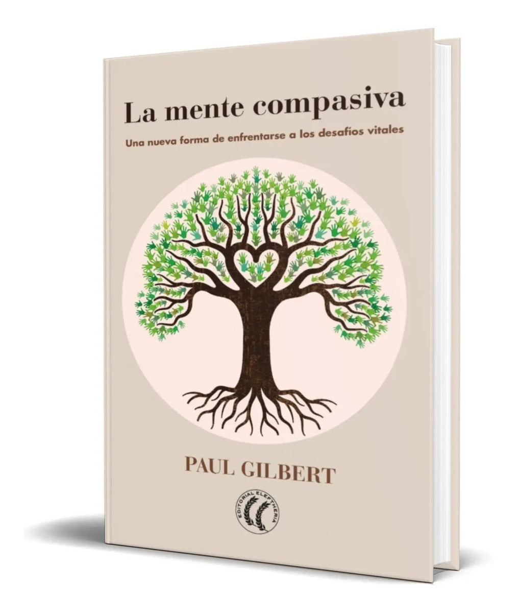 Portada de Libro La Mente Compasiva [ Paul Gilbert ] Original