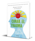 Portada de Libro Curar El Trauma [ Peter A. Levine ] Original