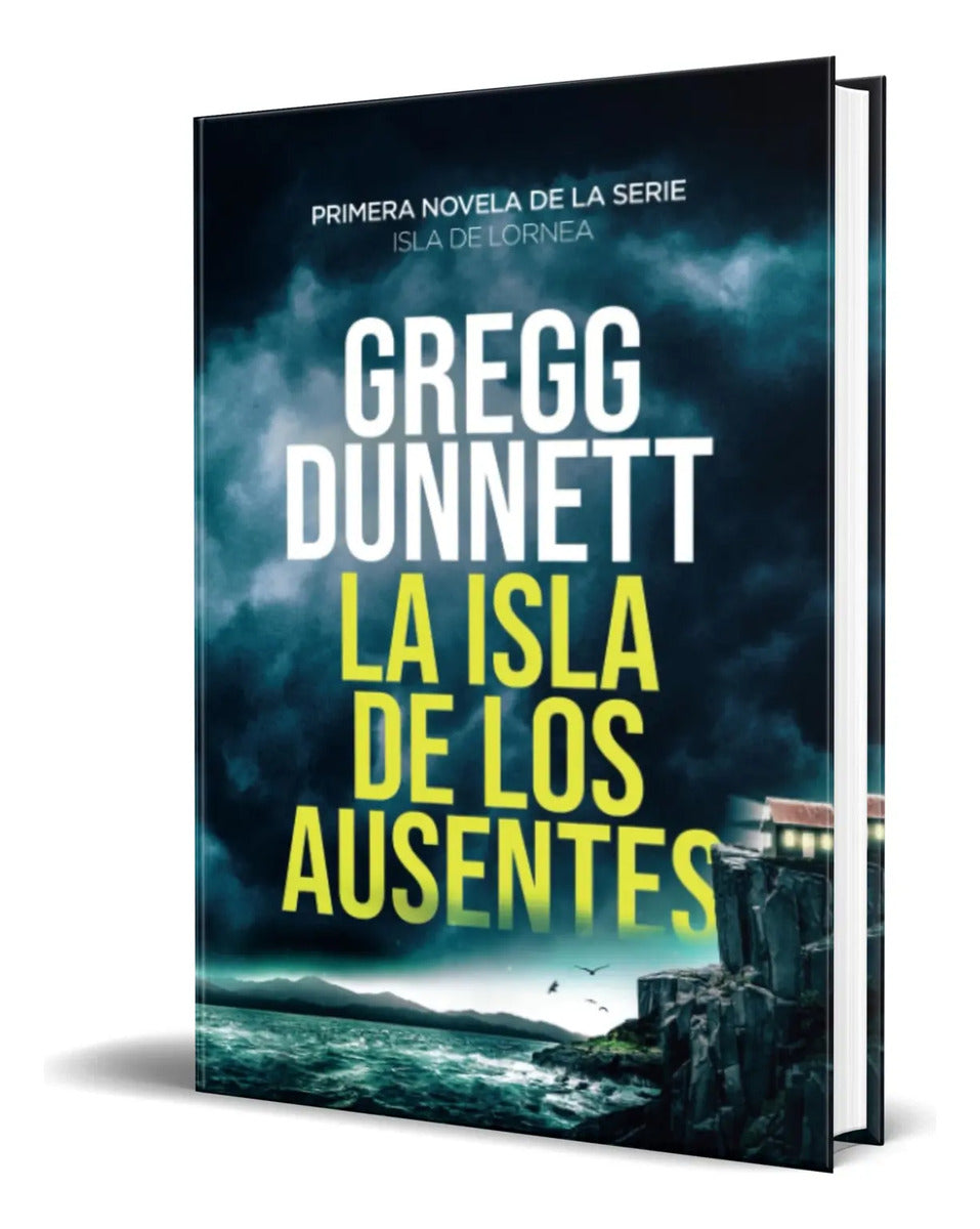 Portada de Libro La Isla De Los Ausentes [ Gregg Dunnett ] Original