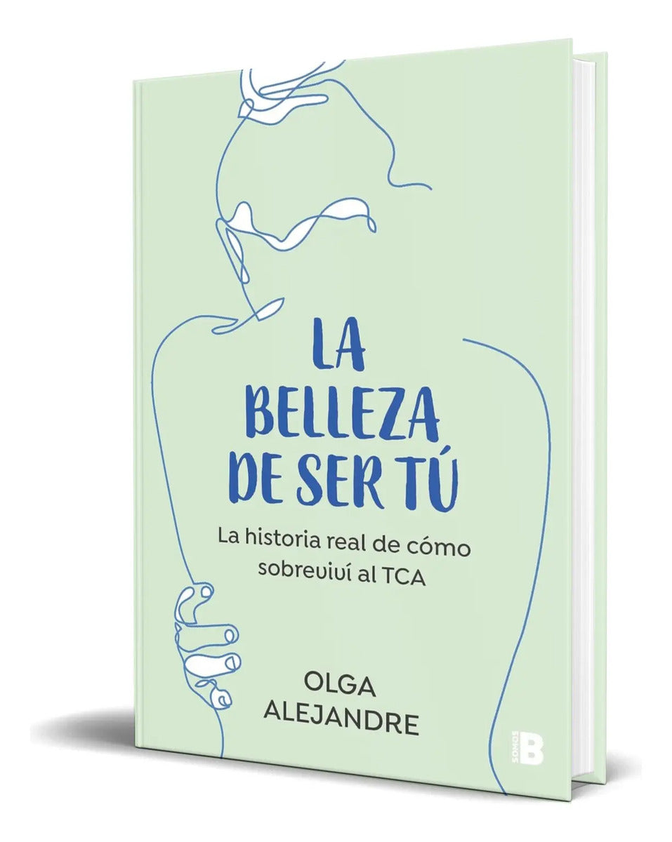 Portada de Libro La Belleza De Ser Tú [ Olga Alejandre ] Original