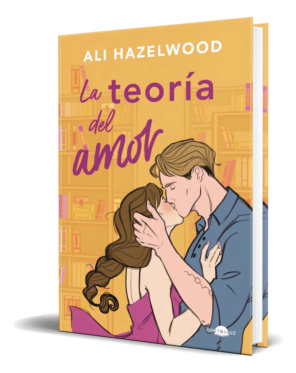 Portada de Libro La Teoría Del Amor [ Ali Hazelwood ] Original, De Ali Hazelwood., Vol. 1. Editorial Contraluz Editorial, Ta…