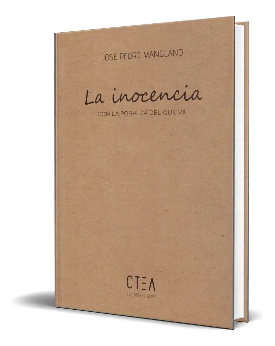 Portada de Libro La Inocencia [ José Pedro Manglano ] Original: Con La Pobreza Del Que Va, De José Pedro Manglano., Vol. 1.…