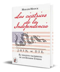 Portada de Las Cicatrices De La Independencia [ Pasta Dura] Holger Hook