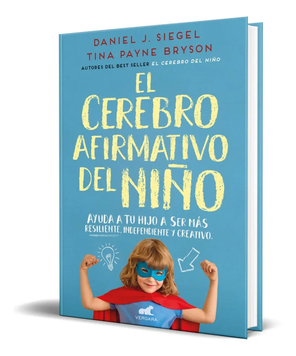 Portada de Libro El Cerebro Afirmativo Del Niño [ Ser Más Creativo ]