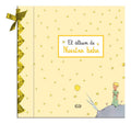 Portada de El Principito, Álbum De Nuestro Bebé, De Saint-exupéry, Antoine De. Serie El Álbum Del Bebé, Vol. 1.0. Editorial…