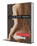 Portada de A Billion Wicked Thoughts, De Ogi Ogas. Editorial Plume, Tapa Blanda En Inglés, 2022