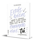 Portada de Libro Estas Bien Cuando Eres Tu [ Blanchoak ] Original