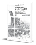 Portada de Libro Soberanos E Intervenidos [ Joan E. Garcés ] Original
