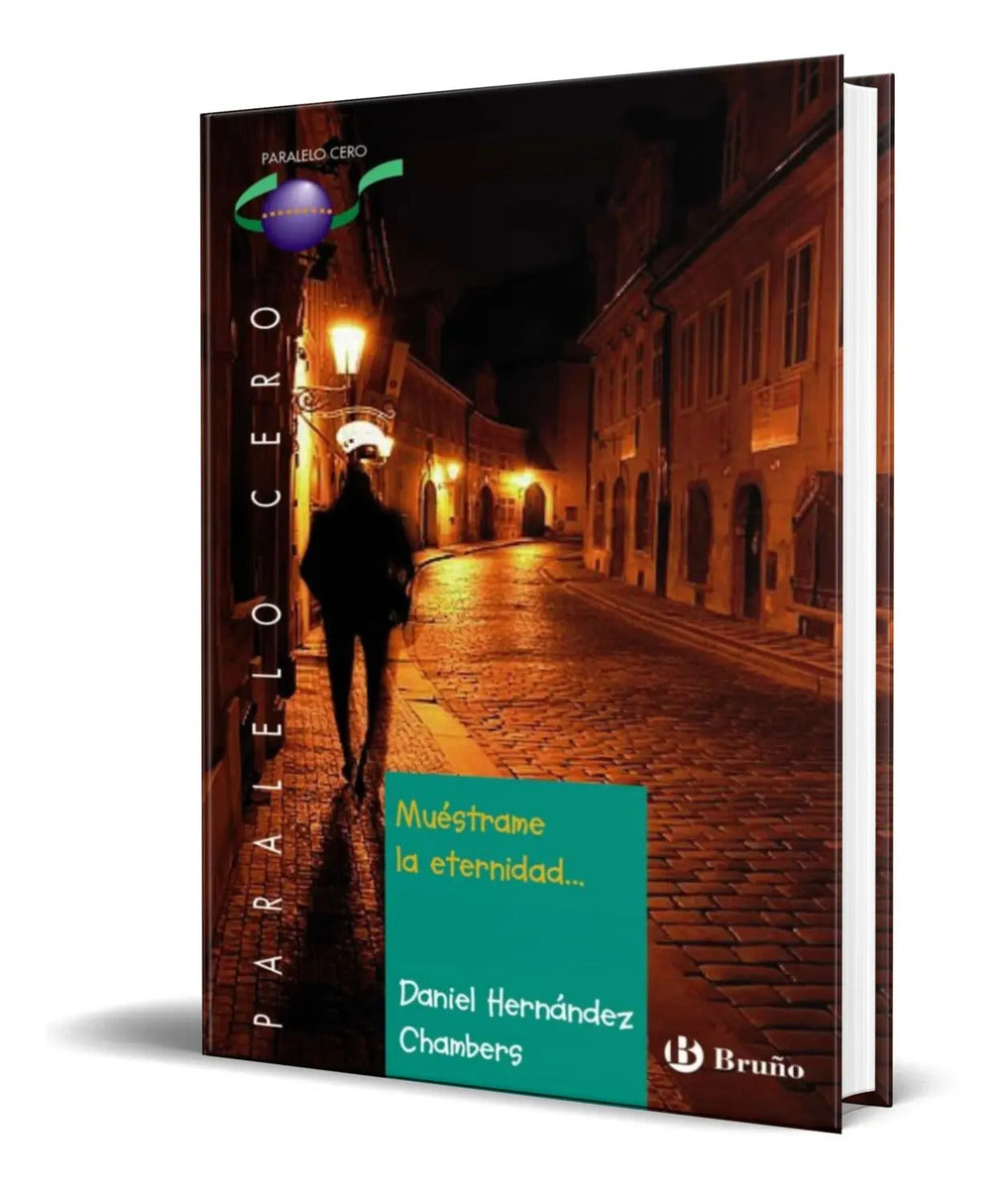 Portada de Libro Muestrame La Eternidad [ Daniel Hernandez ] Original