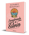 Portada de Libro Encontrando A Silvia - Elisabet Benavent [ Original ]