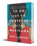 Portada de Libro Yo No Soy Tu Perfecta Hija Mexicana [ Original ]