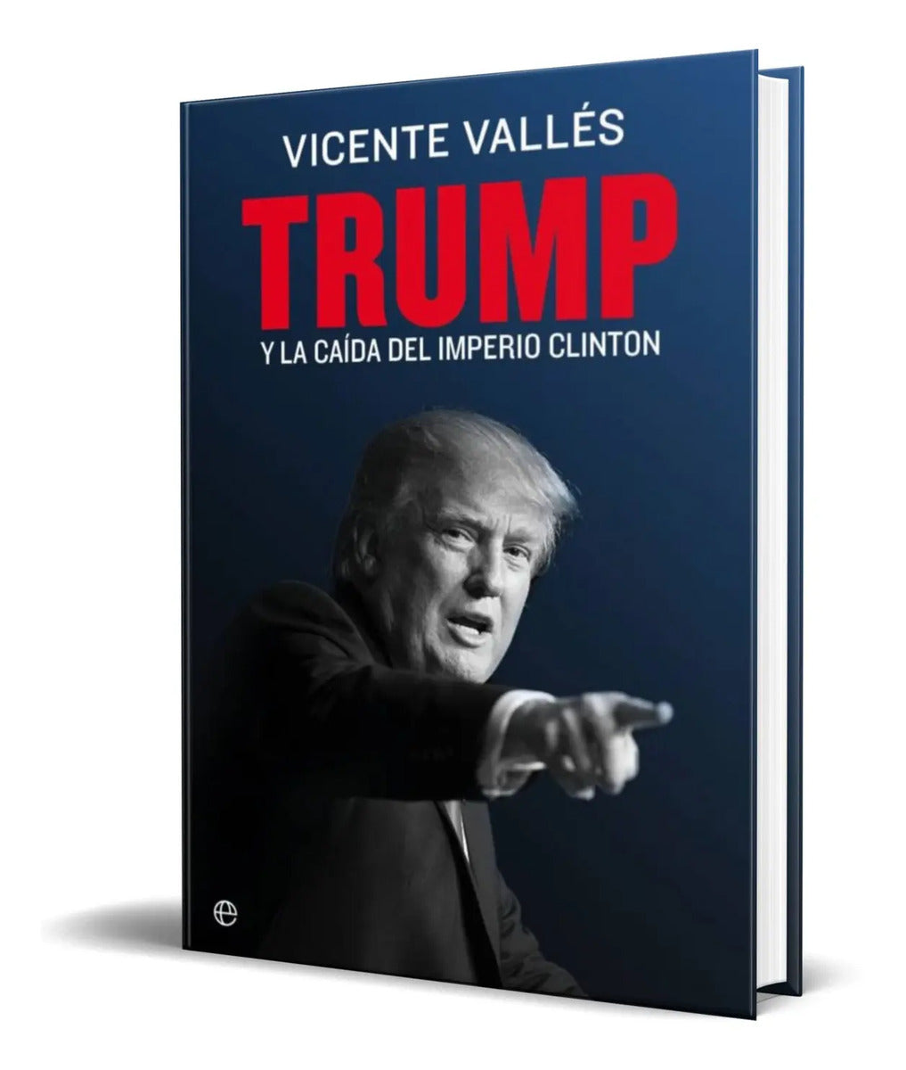 Portada de Libro Trump Y La Caida Del Imperio Clinton [ Original ]
