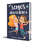 Portada de Libro Somos Increíbles [ Isabella Miller ] Original