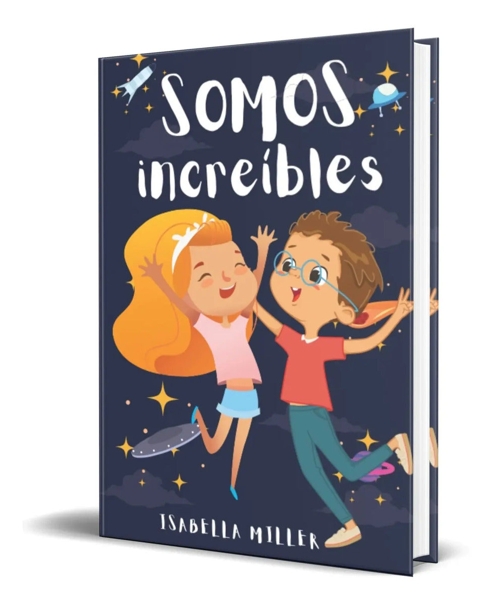Portada de Libro Somos Increíbles [ Isabella Miller ] Original