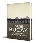 Portada de El Camino De La Autodependencia [ Jorge Bucay ] Original