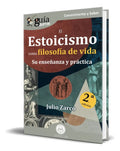 Portada de Libro El Estoicismo Como Filosofía De Vida [ Original ], De Julio Zarco. Editorial Editatum, Tapa Blanda En Españ…