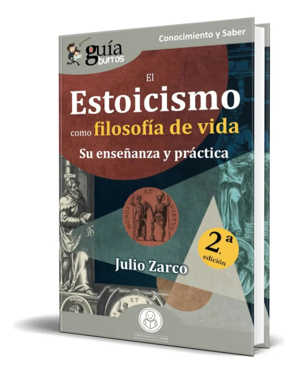 Portada de Libro El Estoicismo Como Filosofía De Vida [ Original ], De Julio Zarco. Editorial Editatum, Tapa Blanda En Españ…