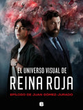 Portada de Universo Visual De Reina Roja, El, De Juan Gómez-jurado. Editorial Ediciones B, Tapa Blanda, Edición 1 En Español