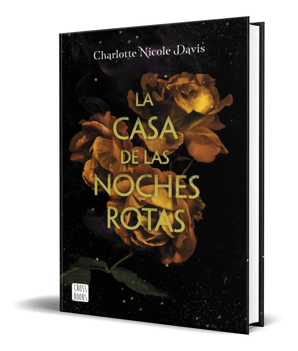 Portada de Libro La Casa De Las Noches Rotas [charlotte Nicole] Orignal