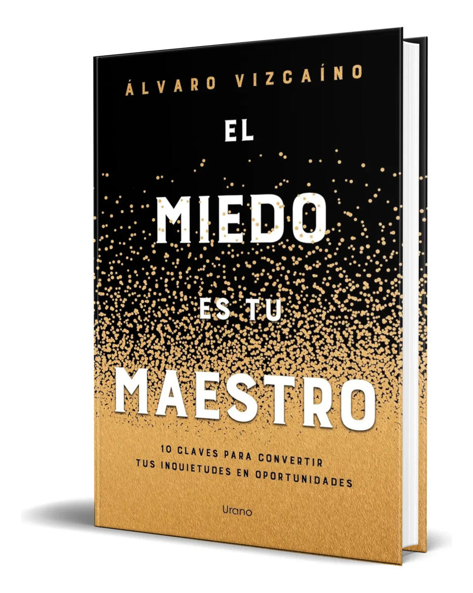 Portada de Libro El Miedo Es Tu Maestro [ Álvaro Vizcaíno ] Original