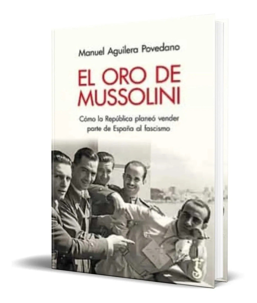 Portada de Libro El Oro De Mussolini [ Manuel Aguilera ] Original