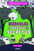 Portada de Miercoles El Bosque De Los Secretos, De Lazar, Ralph. Editorial Edebe, Tapa Blanda En Español
