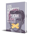Portada de Los Hombres Me Explican Cosas [ Rebecca Solnit ] Original