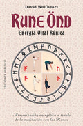 Portada de Rune Ond Energía Vital Rúnica, De Wolfheart David. Editorial Obelisco, Tapa Blanda, Edición 1 En Español